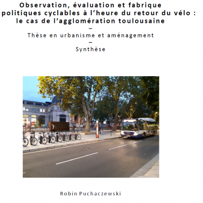 Thèse Robin Puchaczewski politiques cyclables retour vélo Toulouse