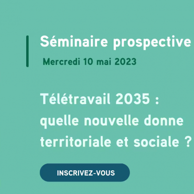 séminaire prospectif télétraval 2023 AUAT